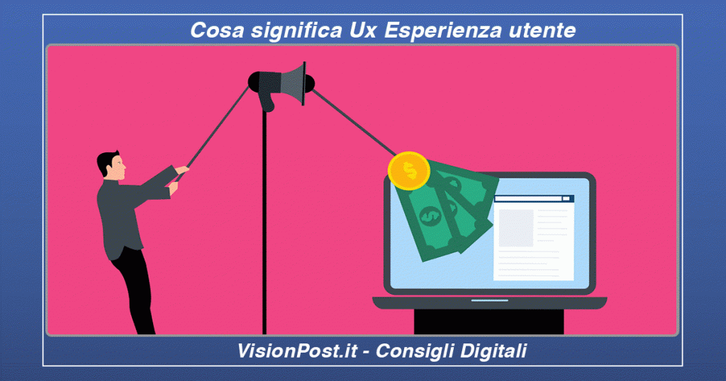cosa significa ux esperienza utente