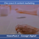 Che cosa è il content marketing