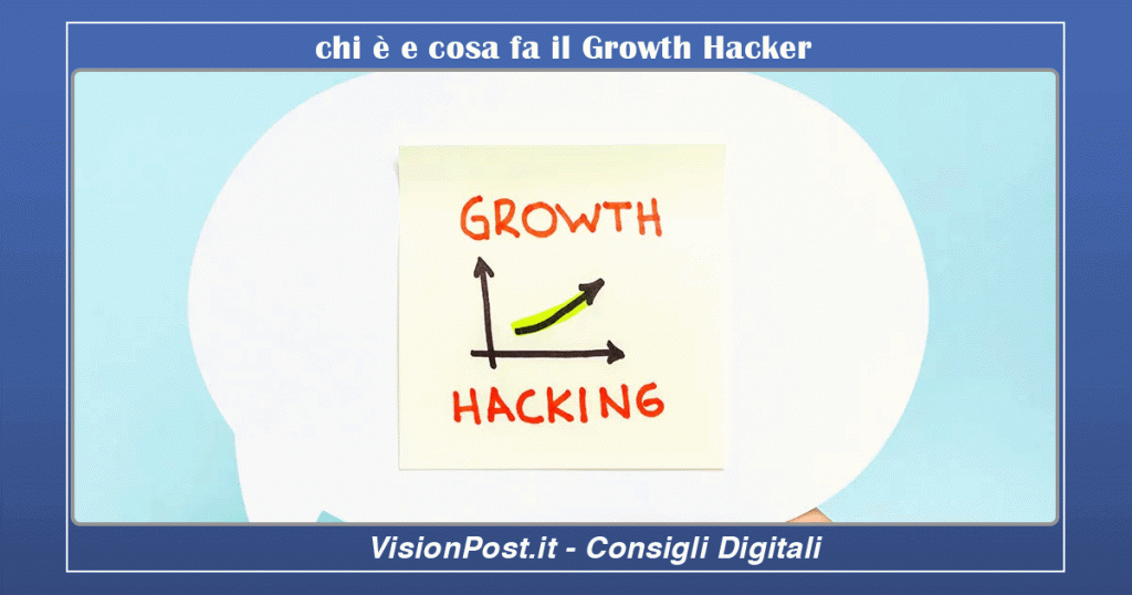 chi è e cosa fa il Growth Hacker