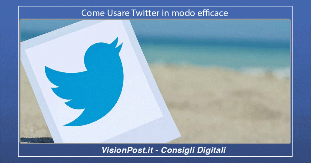 Come Usare Twitter in modo efficace