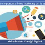 Perché è importante il web marketing per le aziende