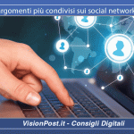 argomenti più condivisi sui social network