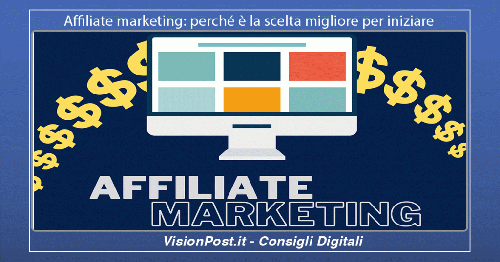affiliate marketing perchè scelta giusta per iniziare