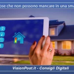 Cinque cose che non possono mancare in una smart home