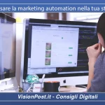 Perché usare la marketing automation nella tua strategia