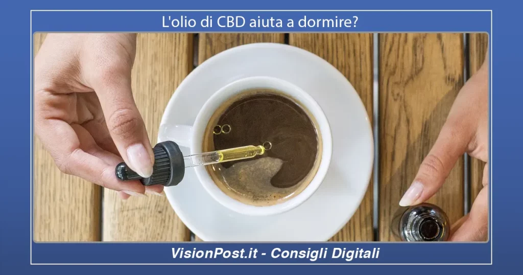 olio di CBD aiuta a dormire