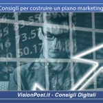 Consigli per costruire un piano marketing
