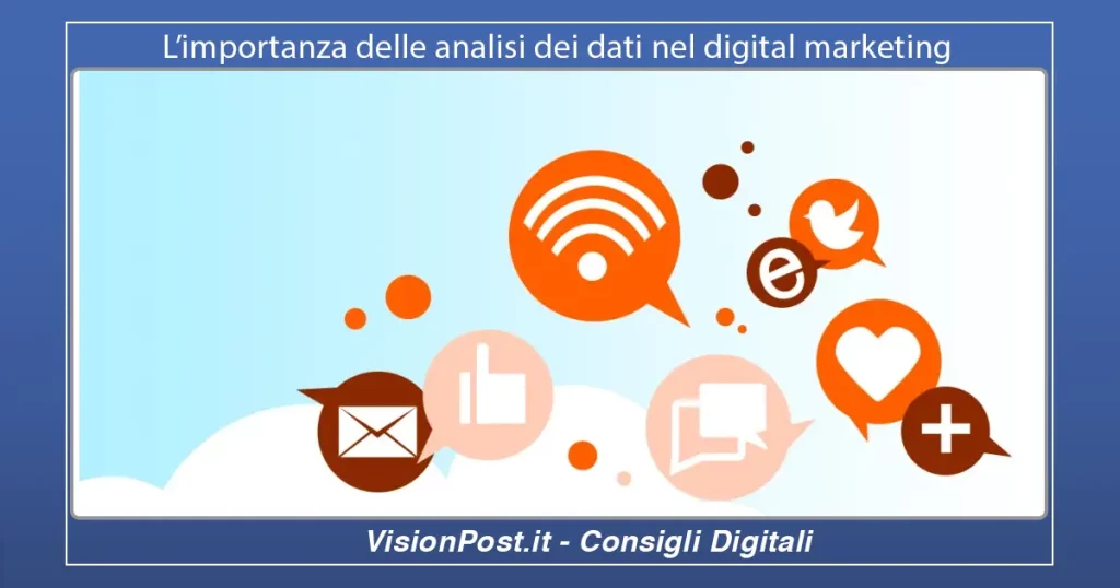L’importanza delle analisi dei dati nel digital marketing