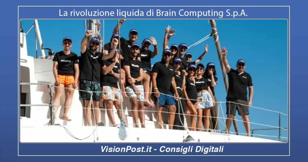 La rivoluzione liquida di Brain Computing S.p.A.