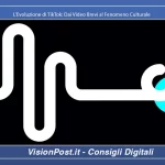 Evoluzione di TikTok-Dai Video Brevi al Fenomeno Culturale