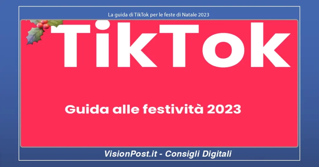 La guida di TikTok per le feste di Natale 2023
